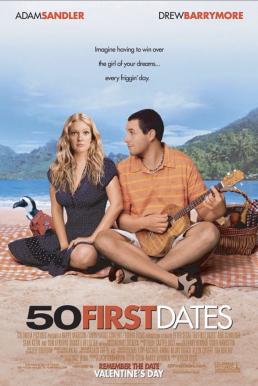 50 First Dates 50 เดท จีบเธอไม่เคยจำ (2004)